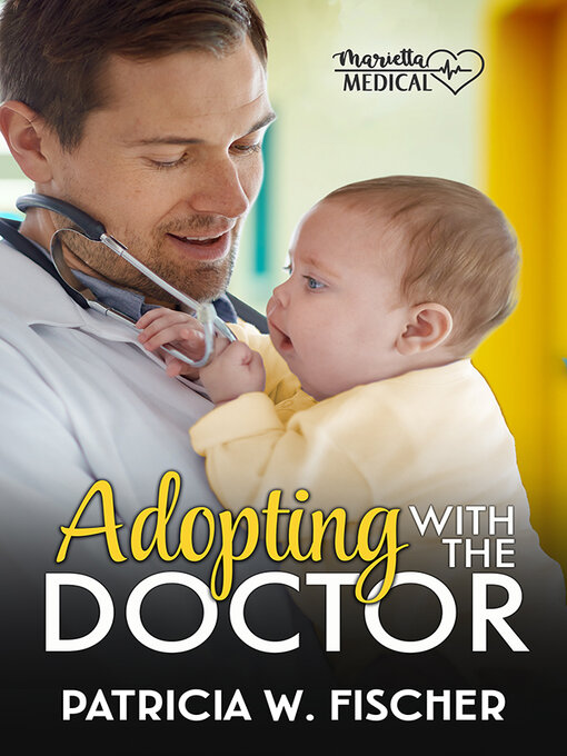 Title details for Adopting With the Doctor by Patricia W. Fischer - Wait list